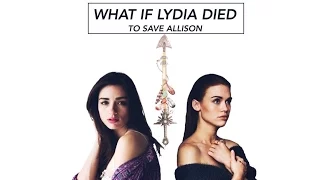 [ Teen Wolf ] - What if Lydia died to save Allison ? ( part.2 )