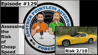 APA Podcast - Episode  129: Assessing the Risk of Cheap Speed