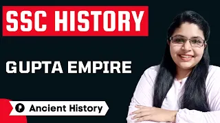 Gupta Empire | SSC History | Ancient History