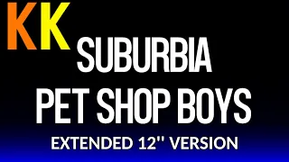 Suburbia - Pet Shop Boys (12'' Version - Karaoke With Reduced Vocal) Glaukki DJ Exclusive