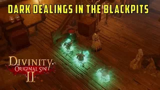 Dark Dealings in the Blackpits Quest (Divinity Original Sin 2)