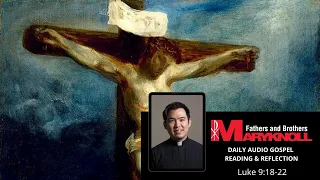 Luke 9:18-22, Daily Gospel Reading and Reflection | Maryknoll Fathers and Brothers