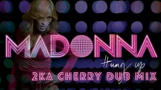 Madonna - Hung Up 2KA Cherry Dub Mix