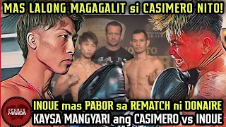 🥊LALONG MANGIGIGIL si CASIMERO pag NALAMAN NIYA ITO! | INOUE, MAS LAMANG DAW ang INOUE vs DONAIRE II