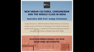 New Urban Cultures, Consumerism and the Middle Class in India: Sanjay Srivastava