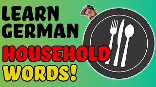 Learn essential German household vocabulary: Useful words, phrases, expressions for things at home!