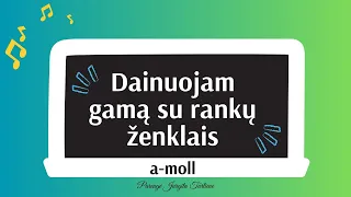 Gama su rankų ženklais - a moll