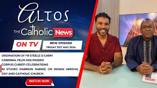 Catholic News TV - Altos - Friday 31st May 2024