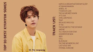 TOP 20 BEST KYUHYUN SONGS