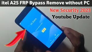 itel a25 frp bypass youtube update || itel a25 frp bypass 2023 || itel a25 frp bypass without sim