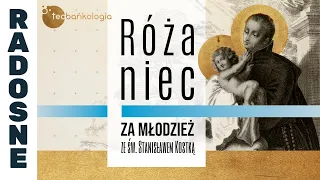 Różaniec Teobańkologia za młodzież ze św. Stanisławem Kostką 18.09 Poniedziałek