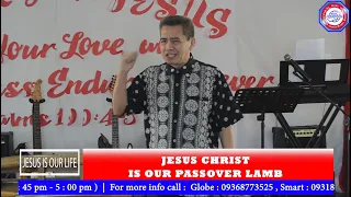 (ILOCANO PREACHING) JESUS CHRIST IS OUR PASSOVER LAMB