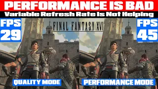 Final Fantasy XVI Demo PS5 - Performance Mode Is Really Bad - VRR Is Not Helping - LFC Not Supported
