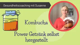 Kombucha- Getränk selbst herstellen mit dieser einfachen Anleitung!