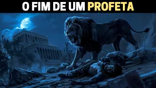 A TRISTE HISTÓRIA DO PROFETA MORTO POR UM LEÃO E POR QUE DEUS PERMITIU ISSO