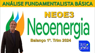 NEOE3 - NEOEENERGIA S/A. ANÁLISE FUNDAMENTALISTA BÁSICA. PROF. SILAS DEGRAF