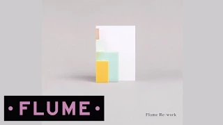 Chet Faker - Gold (Flume Re-work)