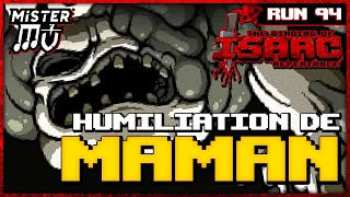 HUMILIATION DE MAMAN | The Binding of Isaac : Repentance #94