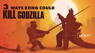 The 3 Ways Kong could KILL Godzilla | Godzilla vs Kong | In-Depth Analysis