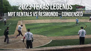 MPT Rentals vs Resmondo - 2023 Texas Legends Major CONDENSED Dual #1