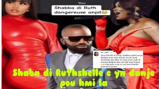 Shaba di Ruthshelle se yon danje pou HMI la😳