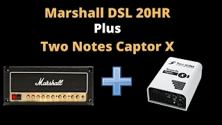 Marshall DSL 20HR Plus Two Notes Captor X Demo