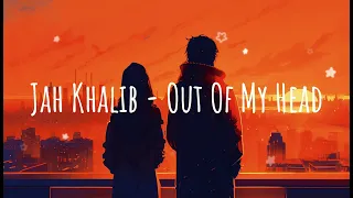 Jah Khalib   Out Of My Head (Aksel"S Music)