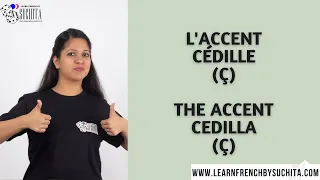 French Phonetics | L'accent cédille (The accent cedilla) | By Suchita| For classes - +91-8920060461