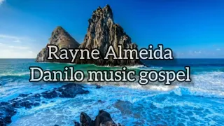 Escudo - voz da verdade {letra} cover  Rayne Almeida / Danilo music gospel...
