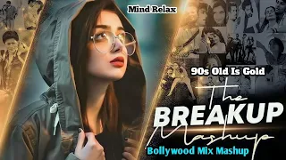 90s Old is Gold Love Song __ 20 Minute love song __ Mind Relax Song __ Love Mashup song __ Bollywood