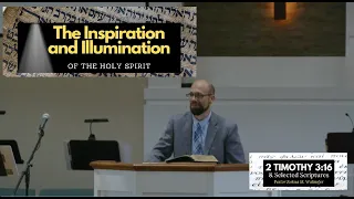 The Inspiration And Illumination of The Holy Spirit (2 Timothy 3:16)