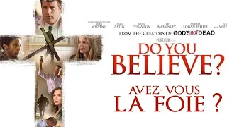 Film chrétien en Français- Avez vous la foi - DO YOU BELLIVE