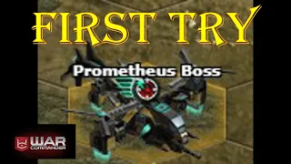 War Commander- PROMETHEUS BOSS / FIRST TRY 7 MINUTES REPAIR TIME