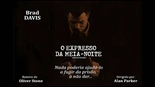 EXPRESSO DA MEIA NOITE - COMPLETO E DUBLADO