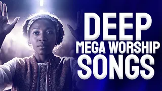 Deep Worship Songs That Will Make cry