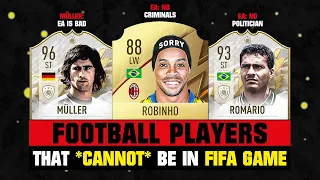 FOOTBALL PLAYERS That **CANNOT** Be In FIFA Game! 😭💔