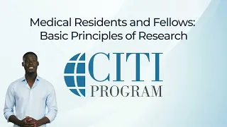 CITI Program Course Preview - Medical Residents and Fellows: Basic Principles of Research