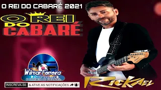 RICKAEL O REI DO CABARÉ !  CD PROMOCIONAL 2021