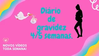 Diário de gravidez | 4 e 5 semanas | Sintomas❤️🤰🏾