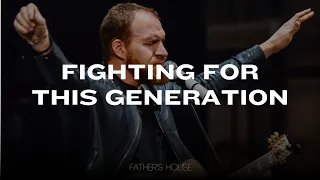 Fighting for this Generation | Philip Renner