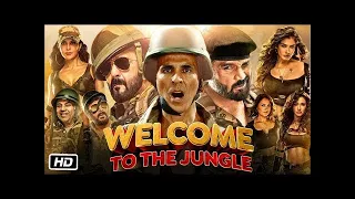 Welcome 3 Full Movie Hindi   Welcome to The Jungle Akshay Kumar   Sanjay Dutt   Sunil S
