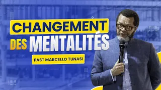 🛑 CHANGEMENT DES MENTALITÉS -PAST MARCELLO TUNASI -  7 AVRIL 2024