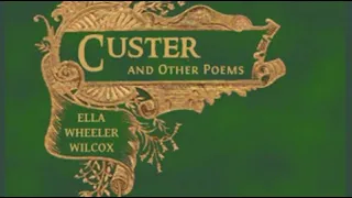 Custer, and Other Poems by Ella Wheeler WILCOX read by Various | Full Audio Book