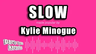 Kylie Minogue - Slow (Karaoke Version)