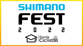 Shimano Fest 2022 A maior Feira de Bicicletas da América Latina - Lançamento Sense e Swift Carbon!