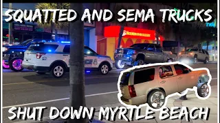 Squatted Trucks Shut down Myrtle Beach/ Saturday 3/12/22 #myrtlebeach