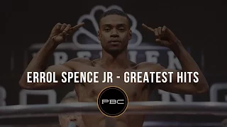 Errol Spence Jr. - Greatest Hits