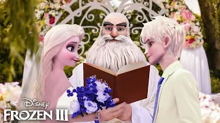 Frozen 3 Edit - Elsa and Jack Frost are getting married!