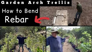 How to Build a Garden Arch Trellis How To Bend Rebar into an Arch WITHOUT HEAT