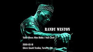 Randy Weston - 2000-03-18, Glenn Gould Studios, Toronto, ONN